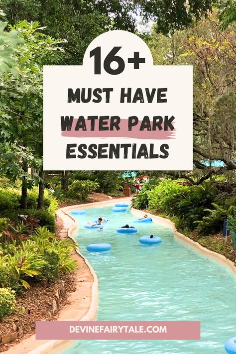 16  Must Have Water Park Essentials Water Park Essentials List, What To Bring To Water Park, Indoor Water Park Packing List, Waterpark Essentials, Water Park Essentials, Water Park Tips, Water Park Ideas, Disney World Water Parks, Disney Water Parks