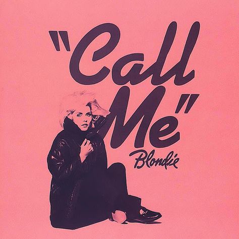 Blondie Lyrics, Blondie Call Me, Blondie Albums, Blondie Poster, Blondie Band, Blondie Debbie Harry, Rock Songs, Cover Art Design, Me Too Lyrics