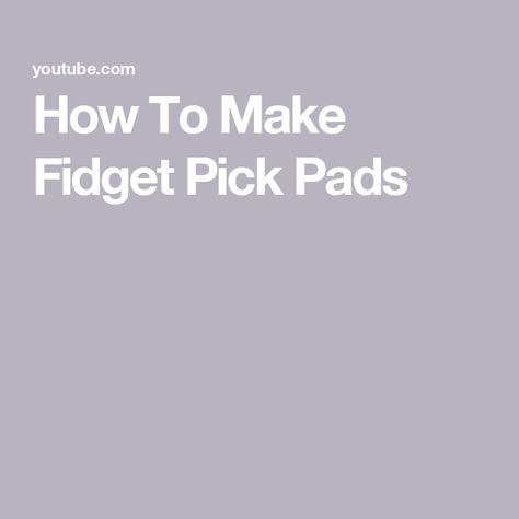 How To Make Fidget Pick Pads Diy Picky Pad Tutorial, Diy Picking Fidget, Diy Picking Pad, Skin Picking Fidget, How To Make A Fidget Board, Diy Picky Pad, Picky Pad Diy, Joey Scouts, Diy Fidgets