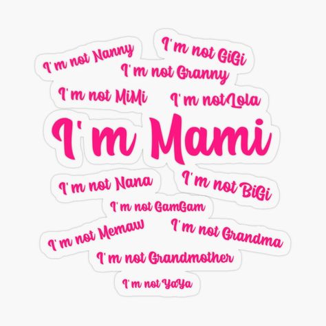 Get my art printed on awesome products. Support me at Redbubble #RBandME: https://www.redbubble.com/i/sticker/I-m-Mami-And-Mami-Only-by-BubbaCool/81789739.O9UDB?asc=u Nanny, Grandchildren, My Art, Awesome Products, For Sale, Quick Saves, Art