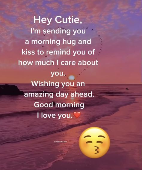 Poems For Your Boyfriend, Morning Hugs, Sweetheart Quotes, Morning Sweetheart, Good Morning Sweetheart Quotes, Good Morning My Love, Sweet Quotes, Love Text, Distance Relationship