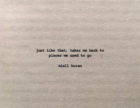 One Direction Quotes Lyrics, Niall Horan Core, Song Lyric Tattoos, Feeling Low, Street Quotes, Great Song Lyrics, Our Song, Direction Quotes, One Direction Quotes