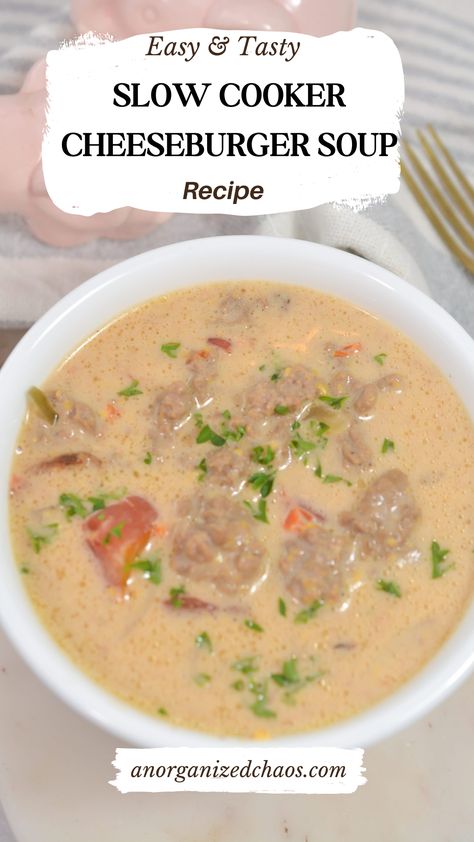 Slow Cooker Cheesy Burger Flavored Soup - An Organized Chaos Slow Cooker Cheeseburger Soup, Burger Soup, Cheesy Burger, Crock Meals, Venison Burgers, Cheese Burger Soup Recipes, Cheeseburger Soup, Hearty Soup, Bacon Cheeseburger