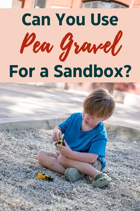 Building a sandbox for your child sounds like a great idea at a glance. But, when you start to research how best to go about it, the downsides, and what kind of sand to use, things start to get a little more complicated. So, those thinking outside the (sand)box may consider pea gravel instead of sand. But this brings up the question – can you use pea gravel for sandbox? Pea Gravel Sand Pit, Sand Box Alternative, Alternative Sandbox Ideas, Gravel Pit For Kids, Pea Gravel Play Area, Sandbox Alternative Ideas, Sandpit Play Ideas, Sandbox Alternative, Pea Gravel Sandbox Sand Boxes