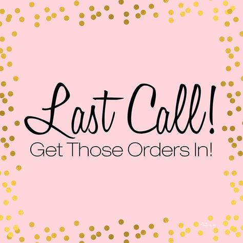 Get Your Orders In Graphic, Last Call For Orders Graphic, Taking Orders Now Image, Orders Are Ready For Pick Up, 25 Off Sale Graphic, Place Your Order, Last Day To Order Graphic, Your Order Has Arrived, Place Your Order Today Business