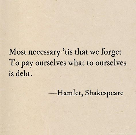 Classical Quotes Literature, William Shakespeare Aesthetic, Shakespeare Quotes Tattoos, Romantic Shakespeare Quotes, Hamlet Aesthetic, Awkward Quotes, Hamlet Quotes, Classic Literature Quotes, Shakespeare Funny