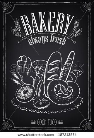 Vintage Bakery Poster. Freehand drawing on the chalkboard: bread and other pastries by Mary Ro, via Shutterstock Bakery Chalkboard, Bakery Drawing, Bakery Poster, Blackboard Art, Vintage Bakery, Bakery Shop Design, Bakery Sign, Freehand Drawing, Chalkboard Lettering