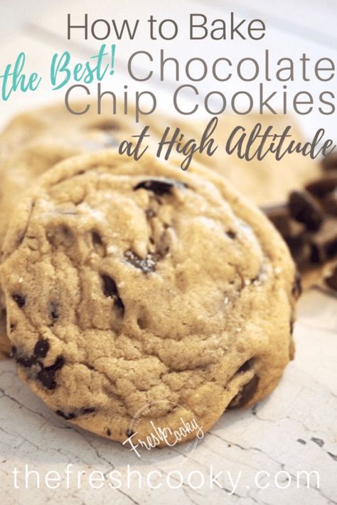 High Altitude Chocolate Chip Cookies, Best Chewy Chocolate Chip Cookies, The Best Chocolate Chip Cookies, Cookie Exchange Recipes, High Altitude Baking, Best Chocolate Chip Cookies, Holiday Baking Recipes, Best Chocolate Chip, Perfect Chocolate Chip Cookies