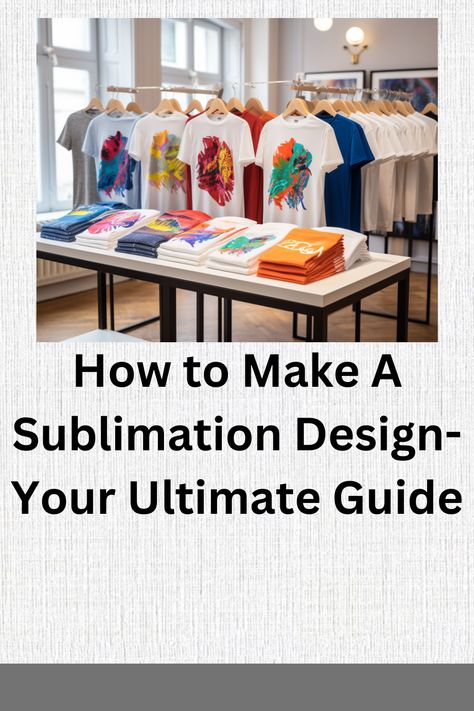 "Learn how to make a sublimation design with our ultimate guide! 🎨✨ Perfect for beginners and pros, this step-by-step tutorial covers everything you need to know. #SublimationDesign #DIYPrinting #Crafting #CreativeProjects #PrintOnDemand #DesignTips #UltimateGuide" Sublimination Beginner, Sublimation Programs, How To Create Sublimation Designs, Sublimation For Beginners, Sublimation Ideas Projects Inspiration, Sublimation Ideas, Design Hack, Sublimation Printer, Diy Prints