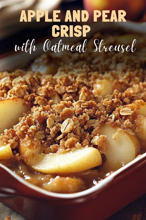 End your meal with apple and pear crisp, topped with a crunchy oatmeal streusel for a warm, fruity dessert. #ApplePearCrisp #HolidayDesserts Apple Pear Crisp, Crunchy Oatmeal, Spiced Oatmeal, Fruity Dessert, Pear Crisp, Oatmeal Toppings, Fruity Desserts, Crisp Recipe, Apple Pear