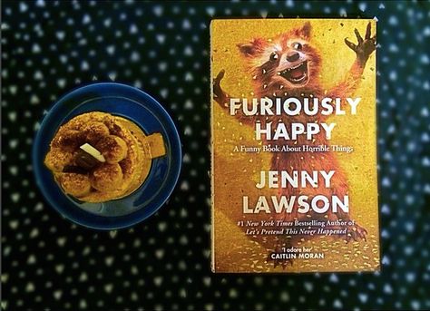 5 Ways To Be As Furiously Happy As Jenny Lawson, The Bloggess Furiously Happy, Jenny Lawson, Caitlin Moran, Let's Pretend, Greatest Mysteries, You're Amazing, Belly Laughs, Happy A, Book Humor