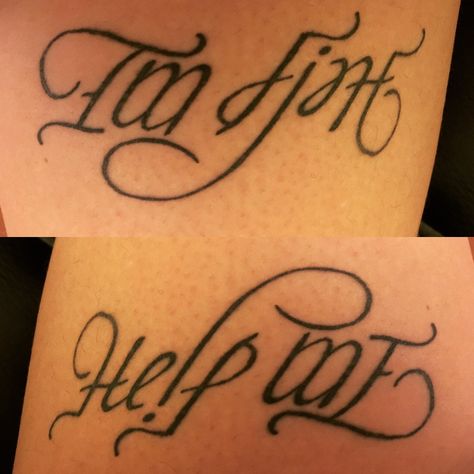 Im fine/Help me Help Me/im Fine Tattoo, Im Fine/help Me Tattoo, Im Fine/help Me Drawing, Im Fine Save Me Tattoo, Im Fine Tattoo, Im Fine Help Me, Save Me Tattoo, Couple Tattoo Quotes, Ambigram Tattoo