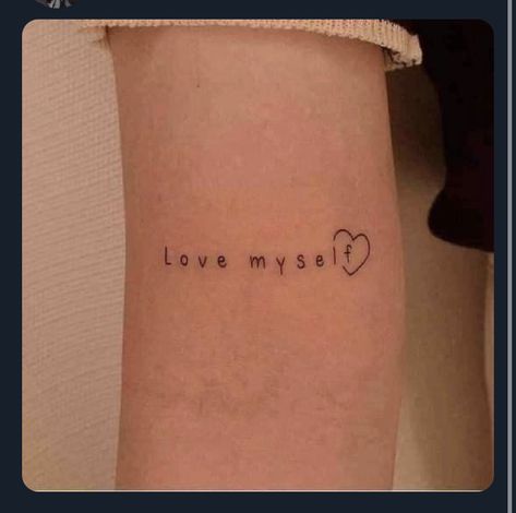 Love Myself Tattoo, Myself Tattoo, Tattoo Love, Love Myself, I Tattoo, Tattoo Quotes, Tattoos, Quick Saves