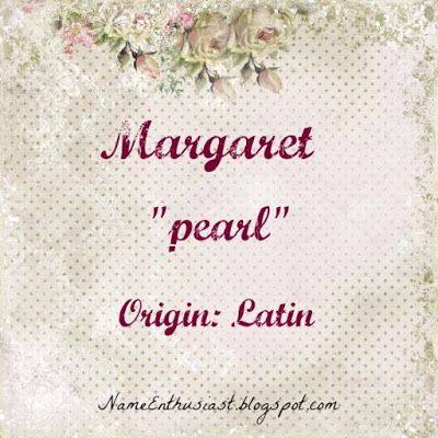 Margaret - Latin name meaning "pearl". Visit my name blog: NameEnthusiast.blogspot.com Classy Names, Margaret Name, Sims Names, Free Printable Certificates, Meaningful Names, Baby Name List, Character Pictures, Printable Certificates, Cartoon Character Pictures