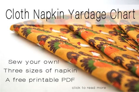 Cloth napkin yardage chart, with measurements and yardage for three sizes of napkins.  Free printable PDF. Napkin Sizes Chart, Making Napkins, Sisters Crafts, Yardage Chart, Community Ideas, Handmade Napkins, Fabric Napkins, Diy Napkins, Cloth Napkin