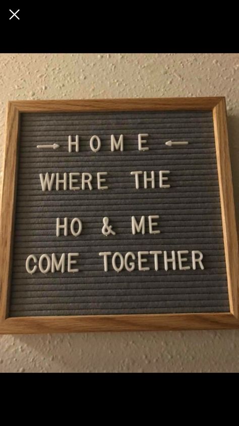 Housewarming Letter Board, Dining Room Letter Board Quotes, Kitchen Felt Board Quotes, New Home Letterboard Quotes, Inappropriate Letter Board Quotes, Living Room Letter Board Quotes, June Letterboard Quotes Funny, Funny Message Board Quotes Short, Family Letterboard Quotes