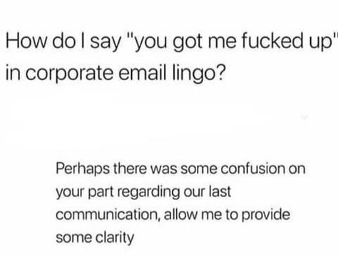 Ways Of Communication, Work Ethic Quotes, Savage Humor, Funny Af, College Humor, Work Work Work, Work Memes, Sarcasm Humor, Quotes That Describe Me