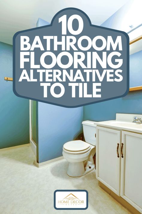 10 Bathroom Flooring Alternatives To Tile - Home Decor Bliss Alternative Bathroom, Modern Kitchen Backsplash Ideas, Flooring Alternatives, Bathroom Floor Coverings, Vinyl Bathroom Flooring, Clean Bathroom Floor, Bathroom Flooring Ideas, Bathroom Flooring Options, Best Bathroom Flooring