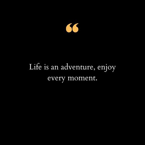 Life is a grand adventure, and every moment is a precious part of this incredible journey. From the breathtaking highs to the challenging lows, every experience we encounter shapes who we are and how we grow. Embrace each twist and turn with open arms and an open heart, for it is in these moments of joy and struggle that we truly discover the essence of living. Take time to savor the little things—the laughter, the spontaneous adventures, the quiet reflections. Make memories, chase dreams, an... Spontaneous Adventures, Chasing Dreams, Make Memories, Open Arms, Life Is An Adventure, The Quiet, Open Heart, The Little Things, Take Time