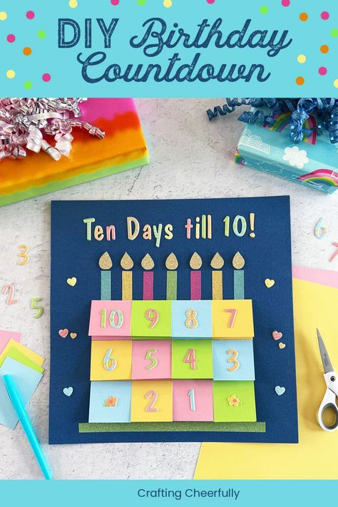 10th Birthday Gift Ideas, Birthday Countdown Ideas, Cricket Joy Projects Craft Ideas, Diy Birthday Crafts, Countdown For Kids, 11 Birthday, Countdown Gifts, Laser Tag Birthday, Birthday Countdown