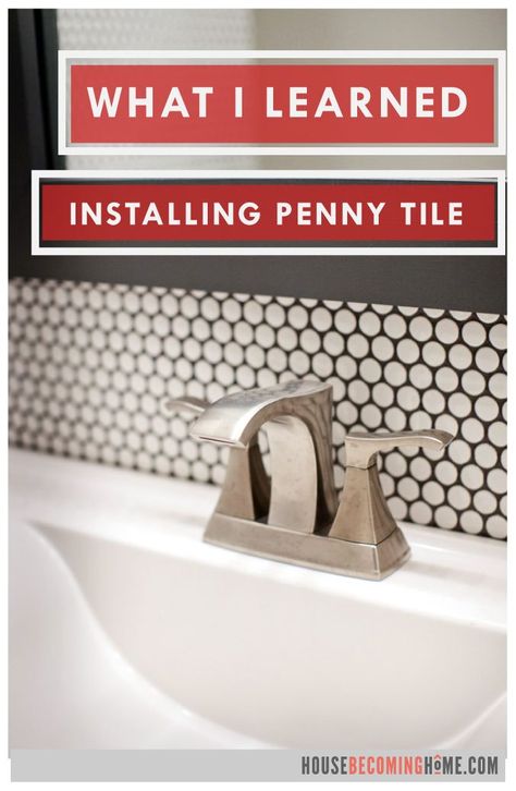 Four must-have tips when installing Penny Tile in a DIY bathroom or kitchen renovation. A how-to install penny tile article #pennytile #bathroomrenovation #bathroom #bathroomtile #housebecominghome Penny Tiles Kitchen, Penny Tile Backsplash, Penny Tiles Bathroom, Penny Tile Floors, Bathroom Renovation Diy, Diy Bathroom Makeover, Walk In Shower Designs, Penny Round Tiles, Penny Tile