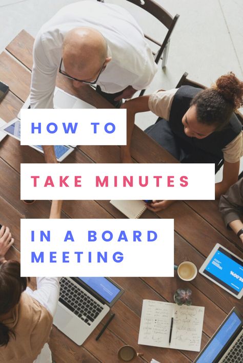 Taking Minutes Meeting Tips, Minute Taking Tips Meeting, Board Meeting Minutes Template, How To Take Minutes At A Meeting, How To Take Meeting Minutes, Department Meeting Ideas, How To Take Meeting Notes, Minutes Of Meeting, Job Hacks