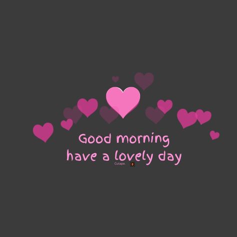 Blessed Morning, Morning Pic, Good Morning Happy Saturday, Team Quotes, Morning Sweetheart, Good Morning Greeting Cards, Good Morning Saturday, Good Morning Sweetheart Quotes, Good Morning Love Messages