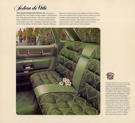 One of the upholstery choices for the 75 Cadillac Sedan deVille was Maharajah velour, trimmed with leather. Back in the day, the inserts between the velour seating areas and on the bolsters was genuine leather, not vinyl as is the practice today. In Medium Jasper. Nostalgia Images, Dodge Tradesman, 70s Photos, Car Deco, Luxury Car Interior, Cadillac Fleetwood, Car Upholstery, Car Club, Interior Trim