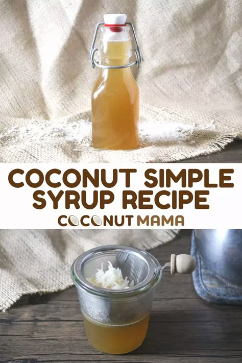 Simple Syrup With Honey, Coconut Simple Syrup, Diy Syrup, Homemade Coffee Syrup, Simple Syrup Recipe, Drink Syrups, Creamer Recipe, Coconut Syrup, Simple Syrup Recipes