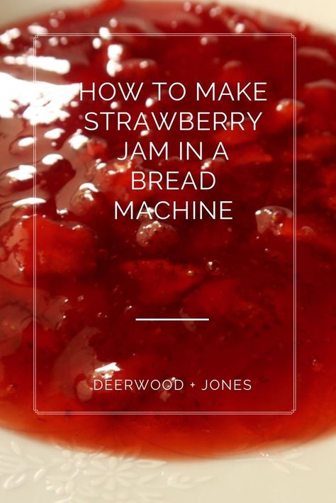 Jam In Bread Machine, Strawberry Jam Bread, Bread Machine Jam, Recipes For Bread Machine, Recipe For Bread Machine, Canning Preserves, Make Strawberry Jam, Garbage Bread, Jam Bread