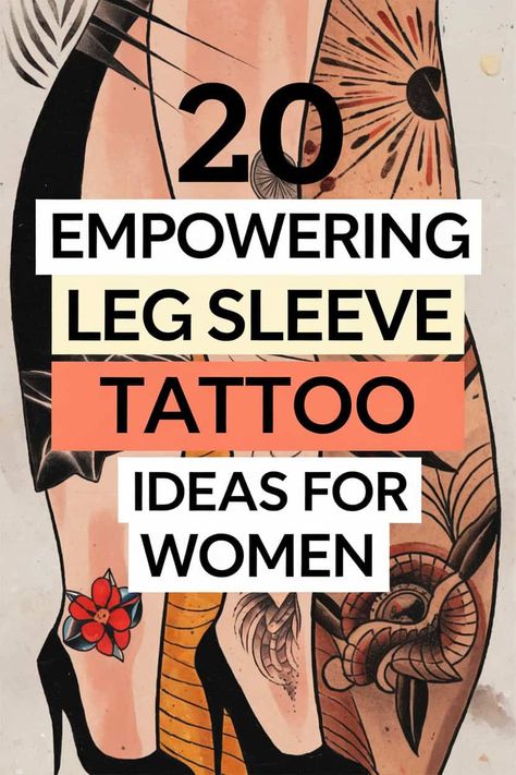 20 Empowering Female Leg Sleeve Tattoo Designs You'll Love Female Strength Tattoo Sleeve, Leg Tattoos For Women Calf, Leg Sleave Ideas Woman, Feminine Leg Sleeve Tattoo, Tattoo Ideas Female Leg Sleeve, Leg Sleeves For Females Tattoo, Female Leg Sleeve Tattoo, Feminine Sleeve Tattoo Ideas, Full Leg Sleeve Tattoo Female