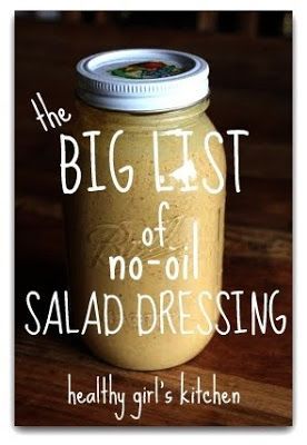 Healthy Girl's Kitchen: The Big List of Oil-free Salad Dressings, Take 2 | Oil free salad dressing, Vegan salad dressing, Vegan sauces Salad Dressing Healthy, Oil Salad Dressing, Oil Free Salad Dressing, Mcdougall Recipes, Dressing Healthy, Vegan Salad Dressing, Vegan Dressing, Wfpb Recipes, Plant Based Whole Foods