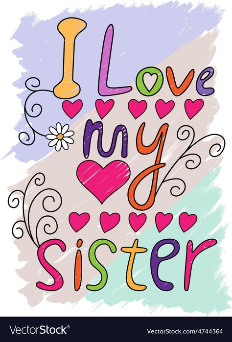 Sisters By Heart Quotes, Sister Love Images, Sisters Forever Quotes, Roblox Tshirt, I Love My Sister, I Love You Sister, Shirts Roblox, Sisters Images, Happy Sisters