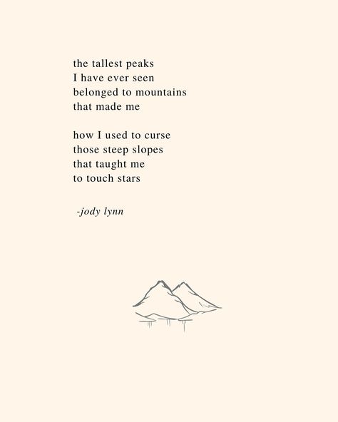 a poem for encouragement, self-love, facing challenges, confidence, acceptance, resiliency, patience, & gratitude Short Poems On Life Happy, Poems About Acceptance, Poem About Mountains, Self Confidence Poetry, Poems About Patience, Quotes About Facing Challenges, Short Mountain Quotes, Poems Of Gratitude, Self Worth Poems