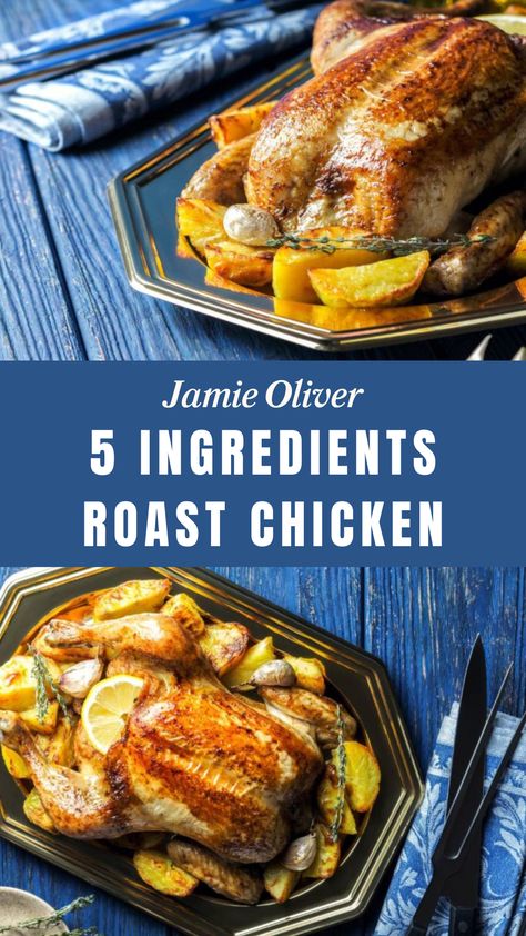 Jamie Oliver 5 Ingredients Roast Chicken Jamie Oliver Recipes 5 Ingredients, Jamie Oliver Roast Chicken, Jamie Oliver 5 Ingredients, Quail Recipes, Roast Chicken Recipe, Roasted Chicken And Potatoes, Easy Roast Chicken, Main Entrees, 5 Ingredient Dinners