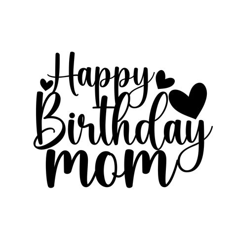 Happy Birthday Mom Calligraphy, Cricut Cake Topper, Cake Topper Design, 68 Birthday, Happy Birthday Mama, Cricut Cake, Happy Birthday Wishes Messages, Topper Design, Birthday Wishes Messages