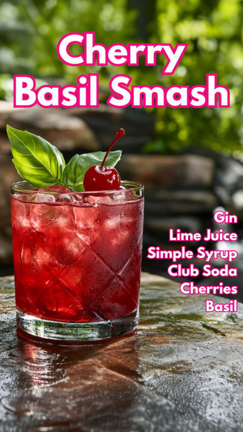 Cherry Basil Smash Basil Smash Cocktails, Cocktails With Basil, Club Soda Cocktails, Basil Cocktails, Cherry Cocktail Recipes, Smash Cocktails, Cherry Cocktails, Gin Basil Smash, Soda Cocktails