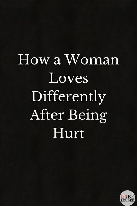 How a Woman Loves Differently After Being Hurt Why Does Love Hurt So Much, Loving Again After Heartbreak, Finding Love After Heartbreak, Love After Heartbreak, After Heartbreak, Love Tips, Love Again, She Loves, Human Experience