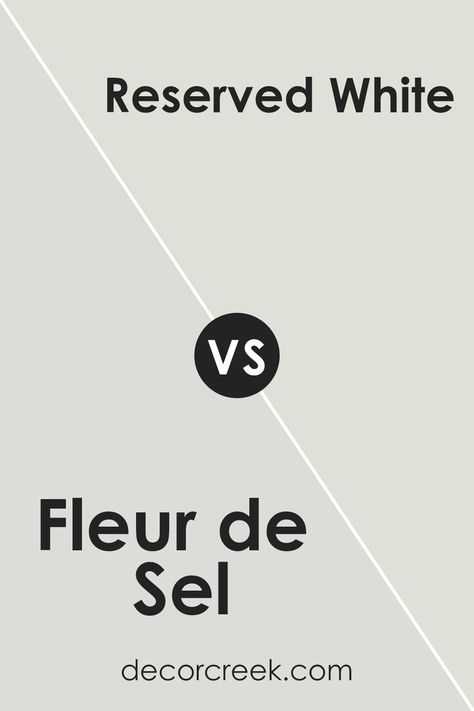 Fleur de Sel SW 7666 by Sherwin Williams vs Reserved White SW 7056 by Sherwin Williams Sw Fleur De Sel Paint, Reserved White Sherwin Williams, Toque White, Trim Colors, White Colors, Coordinating Colors, Sherwin Williams, Paint Color, Light Gray