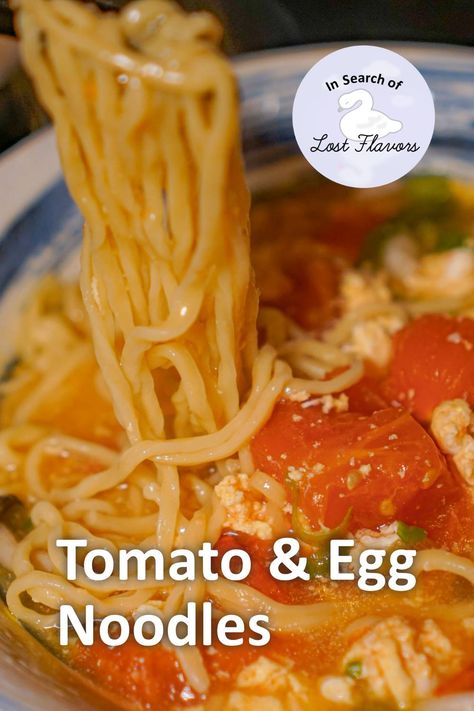 Chinese Tomato Egg Noodles Egg Noodle Dishes, Tomato And Egg, Tomato Egg, Egg Noodle Recipes, Chinese Egg, Steamed White Rice, Wheat Noodles, Chinese Noodles, Comfort Dishes