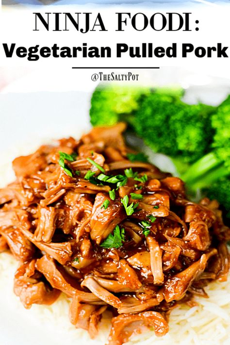 Ninja Foodi Vegetarian Pulled Pork recipe Ninja Foodi Recipes Vegetarian, Instapot Vegetarian Recipes, Vegetarian Pulled Pork, Pulled Jackfruit, Meatless Meal, Pulled Pork Recipe, Tasty Meat, Pulled Pork Recipes, Pork Recipe