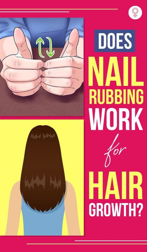 Rubbing Nails For Hair Growth, Nail Rubbing For Hair Growth, Exercises For Hair Growth, How To Increase Nail Growth, How To Boost Hair Growth, Exercise For Hair Growth, Hair Grow Exercise, Hair Growth Exercise, Hair Growth Secrets Using Natural Remedies For Longer Hair