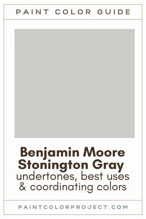 Looking for the perfect light gray paint color for your home? Let’s talk about Benjamin Moore Stonington Gray and if it might be right for your home! Benjamin Moore Stonington Gray Cabinets, Stonington Gray Exterior House, Colors That Go With Stonington Gray, Stonington Gray Benjamin Moore Cabinets, Silver Song Benjamin Moore, Stonington Gray Bathroom, Stonington Gray Benjamin Moore Bedroom, Benjamin Moore Light Grey, Graystone Benjamin Moore