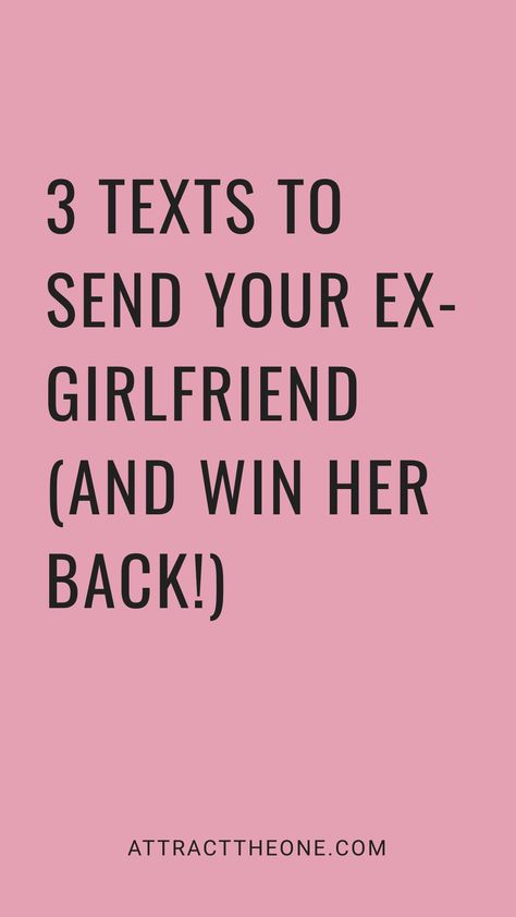 3 texts to send your ex-girlfriend (and win her back!) on a pink background. Texts To Send Your Ex To Get Them Back, Texts To Send After Breakup, Response To Breakup Text, Text Messages To Get Your Ex Back, How To Win Her Back, Apologies To Girlfriend, Looking For Girlfriend, Breakup Letter To Girlfriend, How To Get Your Ex Back Texts