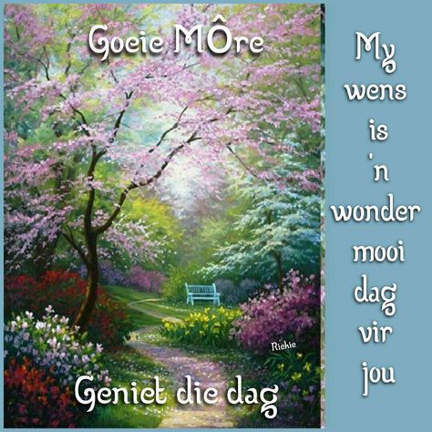 Vrolike Goeiemore Boodskappe, Goeie More Afrikaans, Afrikaans Quotes, Morning Greetings, Morning Wishes, Good Morning Messages, Good Morning Greetings, Morning Messages, Morning Wish