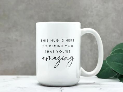 Mug For Best Friend, Customized Mugs Ideas, Coffee Mug Designs Creative, Youre Amazing, Aesthetic Doctor, Messages For Friends, Cricut Explore Projects, Creative Gifts For Boyfriend, Customised Mugs