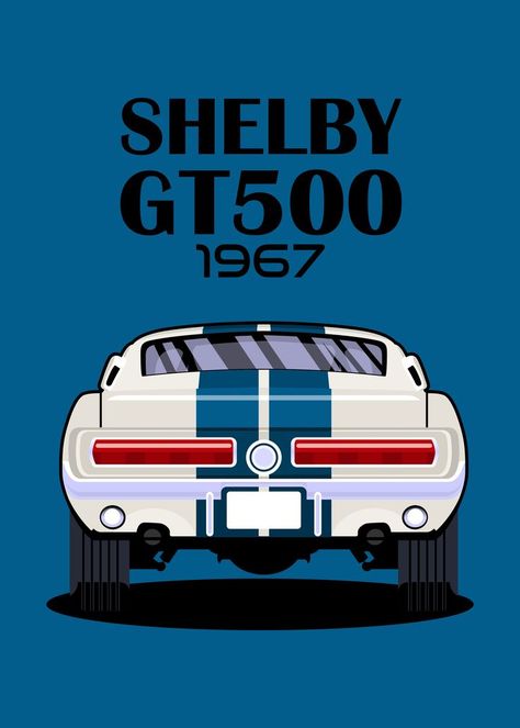 New World Map, V8 Cars, Mustang Gt500, American Classic Cars, Shelby Gt500, Mustang Cars, American Muscle Cars, Graphic Design Poster, American Classic