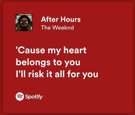 Spotify Lyrics Love, Red Song Lyrics, Spotify Widgets, Red Spotify, Red Lyrics, Romantic Lyrics, Weeknd Wallpaper, Red Song, Lyrics Spotify