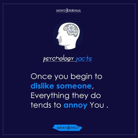 Once you begin to dislike someone, everything they do tends to annoy you. #someone #annoyed #like #dislike Being Nice To Someone You Dislike, Psycology Tips, Calming Mind, Psychology Tips, Psychology Fact, Life Quotes Relationships, Read People, Anger Quotes, Psychology Humor