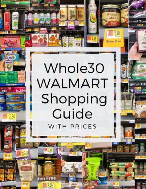 Whole 30 Walmart, Whole Thirty, Whole 30 Approved Foods, Walmart Shopping List, Paleo Shopping List, The Whole 30, Whole 30 Snacks, 30 Diet, Food Shopping List